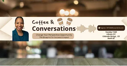 Coffee & Conversation Opportunity: The Blueprint for Success & Impact