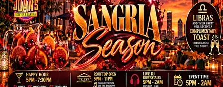 Sangria Season at Juan’s Rooftop & Cantina