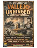 Vallejo Unhinged! Exploring the City's Darker History