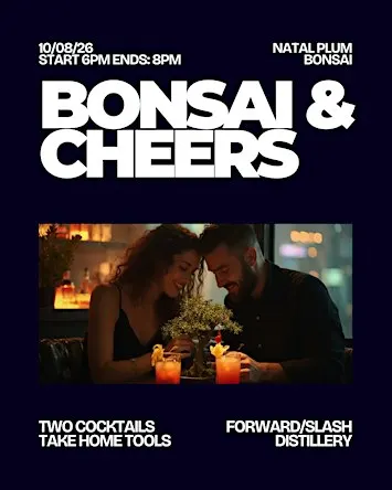 Bonsai & Cheers at Forward/Slash Distillery | Natal Plum Workshop