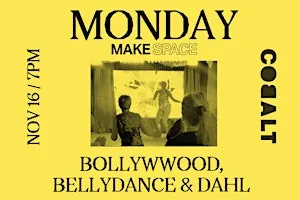 Bollywood, Belly Dance & Dahl