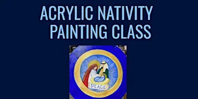 Acrylic Nativity Painting Class
