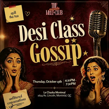 Desi Class Gossip | Desi Night | Montreal