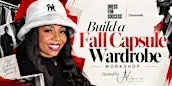 Build a Fall Capsule Wardrobe Workshop |  Hosted by Alishia Lee