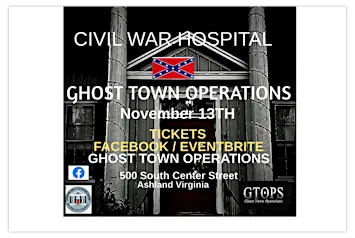 Ghost Town Operations Investigation the Civil War Hospital the Old Baptist