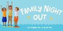 October Family Night Out