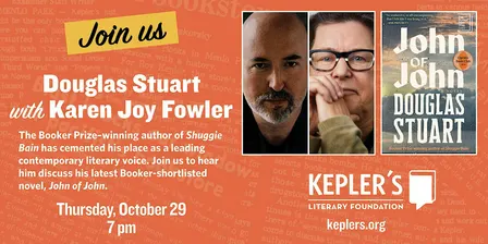 Douglas Stuart with Karen Joy Fowler
