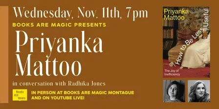 In-Store: Priyanka Mattoo: How to Be Less Useful w/ Radhika Jones
