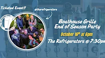 Boathouse Grille End of the Season Party with music by The Refrigerators