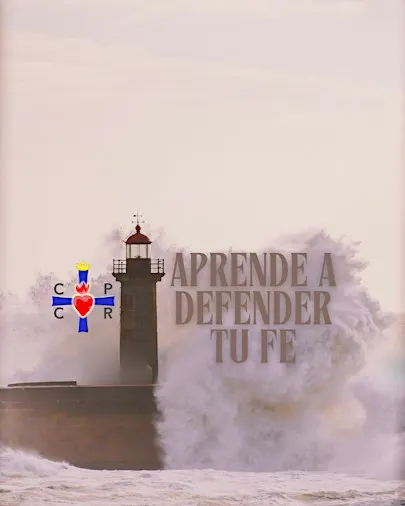 Las razones de nuestra fe
