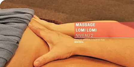 Lomi-Lomi niveau 2 (15h)