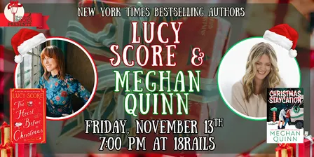 Lucy Score & Meghan Quinn: A Holiday Romance Event