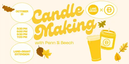 Candle Making with Penn & Beech x Land-Grant