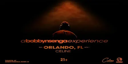 A Bobby Nsenga Experience @ CELINE Orlando