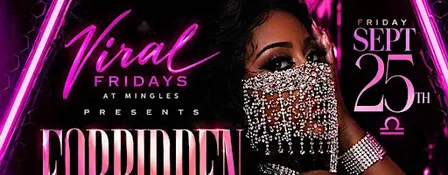 VIRAL FRIDAYS AT MINGLES EACH & EVERY FRIDAY