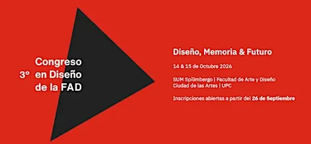 3º Congreso en Diseño de la FAD -  Diseño, Memoria & Futuro - 14/10 y 15/10