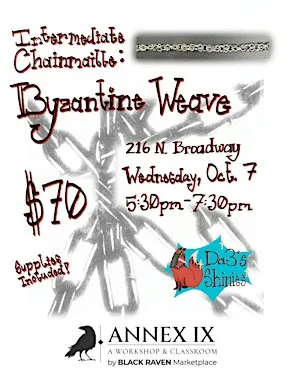 Intermediate Chainmaille Class: Byzantine Weave