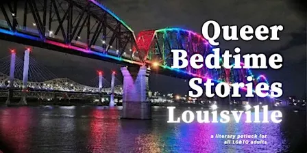 Queer Bedtime Stories Louisville