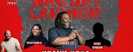 Who Dat Laughin Presents: LeMaire Lee