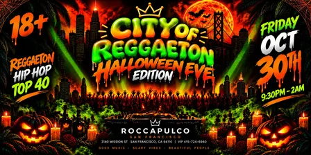 City of Reggaeton: Halloween Eve — San Francisco
