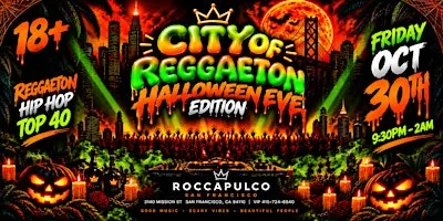 City of Reggaeton: Halloween Eve — San Francisco