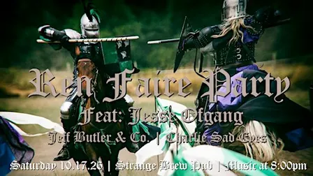 Ren Faire Party feat: Jesse Ofgang | Jeff Butler & Co. | Charlie Sad Eyes
