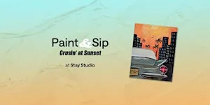 Paint & Sip: Crusin' at Sunset