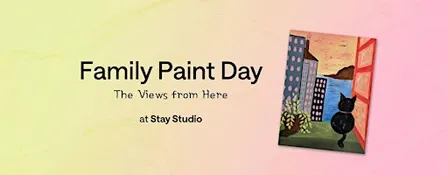 Family Paint Day: The View from Here
