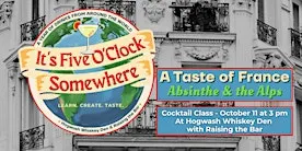 The Taste of France: Absinthe and the Alps