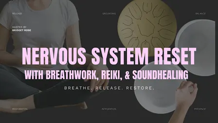 Nervous System Reset with Breathwork, Reiki & Sound