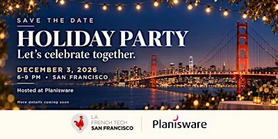 French Tech Holiday Party - SAVE THE DATE