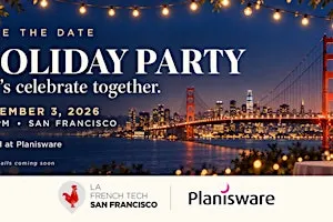 French Tech Holiday Party - SAVE THE DATE