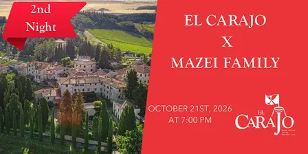 El Carajo x Mazzei Family Wines 2nd Night