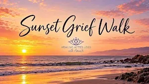 Sunset Grief Walk