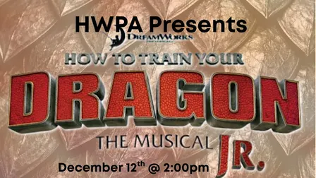 HWPA Presents "How To Train Your Dragon" Sat Dec 12th @ 2:00PM