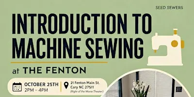 Introduction to Machine Sewing at the Fenton