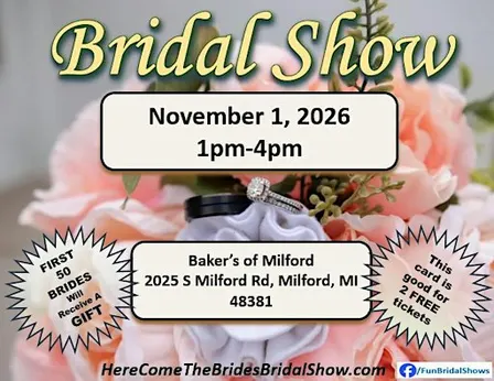 Here Come The Brides Bridal Show at Bakers of Milford