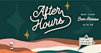 After Hours Beer Release