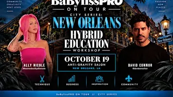 BaBylissPRO on Tour City Series Featuring Ally Nicole & David Connor