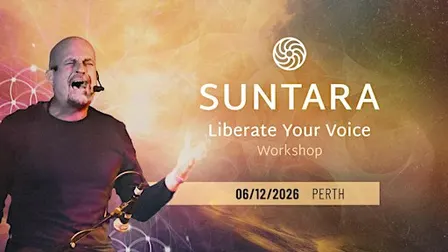 "Liberate Your Voice" Workshop with Suntara - Perth