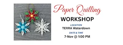 Paper Quilling Workshop - Snowflake Ornament