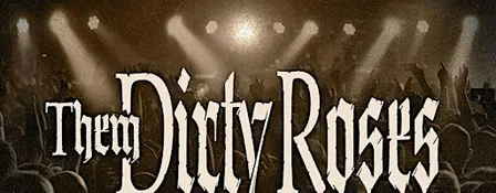 The Brickhouse brings National Band Them Dirty Roses to Jonesboro AR