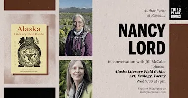 Nancy Lord with Jill McCabe Johnson — 'Alaska Literary Field Guide'