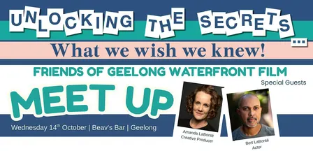 Friends of Geelong Waterfront Film Meet Up with Amanda & Bert LaBonté