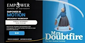 Adult Broadway Musical Theater Workshop: Mrs. Doubtfire