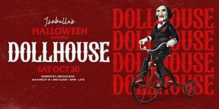 SATURDAY 31RST -  DOLL HOUSE  - HALLOWEEN @ Isabelle's