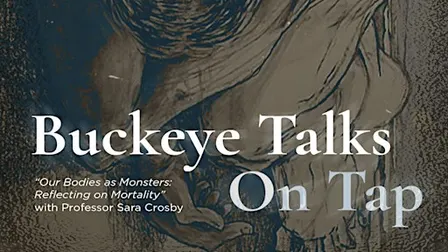 “Our Bodies as Monsters: Reflecting on Mortality” w/ Professor Sara Crosby