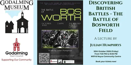 Discovering British Battles – Bosworth Field: A Lecture by Julian Humphrys