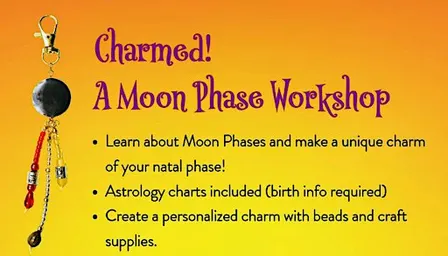Charmed! A Moon Phase Workshop