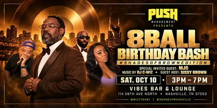 PUSH Presents: 8Ball Birthday Bash - All Brown Party w/ C-Wiz